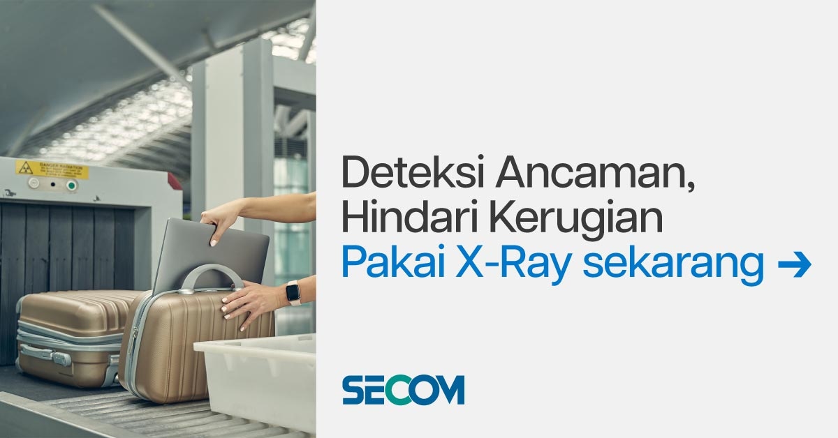 6 Titik Rawan di Gedung yang Butuh X-Ray Baggage Scanner